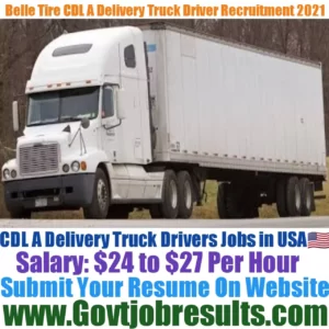 Belle Tire CDL A Delivery Truck Driver Recruitment 2021-22