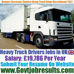 Brewers Decorator Centres Heavy Truck Driver Recruitment 2021-22