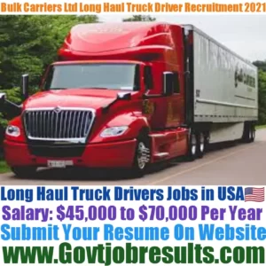 Bulk Carriers Ltd Long Haul Truck Driver Recruitment 2021-22