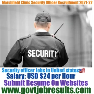 Marshfield Clinic Security Officer Recruitment 2021-22