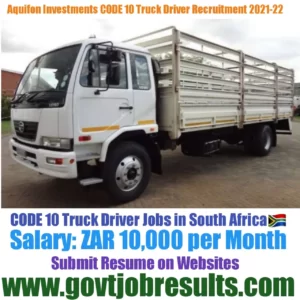 Aquifon Investments CODE 10 Truck Driver Recruitment 2021-22