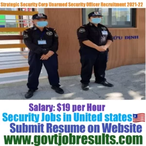 Strategic Security Corp Unarmed security officer Recruitment 2021-22