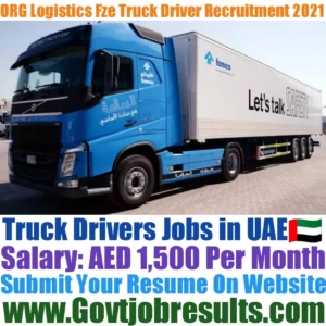 ORG Logistics Fze Truck Driver Recruitment 2021-22