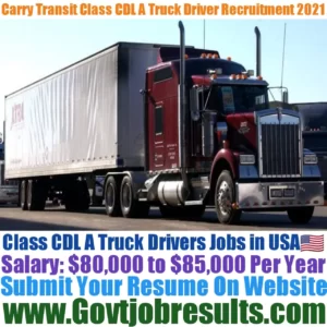 Carry Transit Class CDL A Truck Driver Recruitment 2021-22