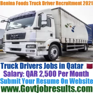 Benina Foods Truck Driver Recruitment 2021-22