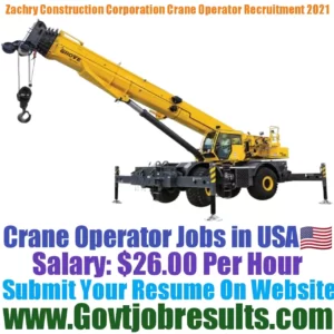 Zachry Construction Corporation Crane Operator Recruitment 2021-22