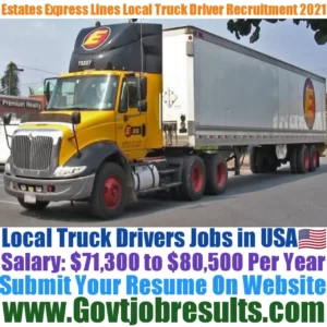Estates Express Lines Local Truck Driver Recruitment 2021-22