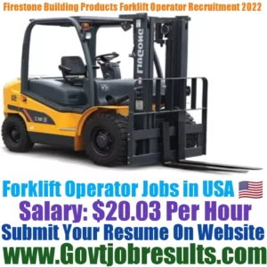 Firestone Building Products Forklift Operator Recruitment 2022-23