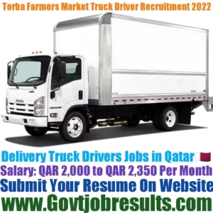 Torba Farmers Market Delivery Truck Driver Recruitment 2022-23