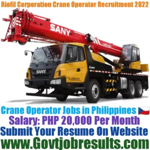Riofil Corporation Crane Operator Recruitment 2022-23