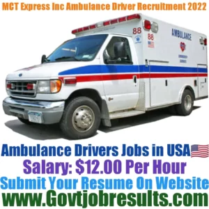 MCT Express Inc Ambulance Driver Recruitment 2022-23