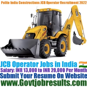 Polite India Constructions JCB Operator Recruitment 2022-23