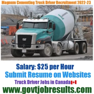 Magnum Cementing Truck Driver Recruitment 2022-23