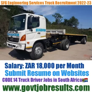 SFG Engineering CODE 14 Truck Driver Recruitment 2022-23