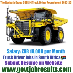 The Redpath Group CODE 14 Truck Driver Recruitment 2022-23