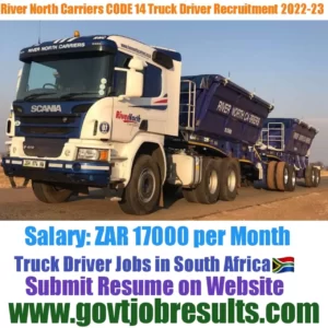 River North Carriers CODE 14 Truck driver Recruitment 2022-23