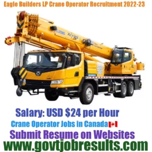 Eagle Builders LP Crane Operator Recruitment 2022-23