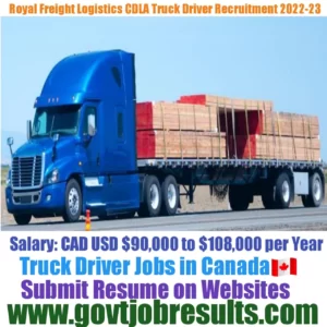 Royal Freight Logistics CDLA Truck Driver Recruitment 2022-23