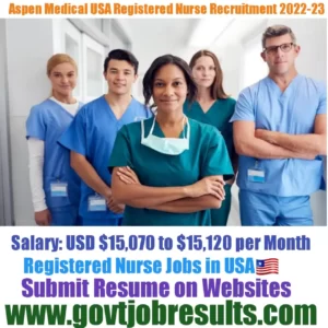 Aspen Medical USA Registered Nurse Recruitment 2022-23