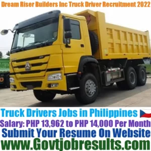 Dream Risers Builders Inc Truck Driver Recruitment 2022-23