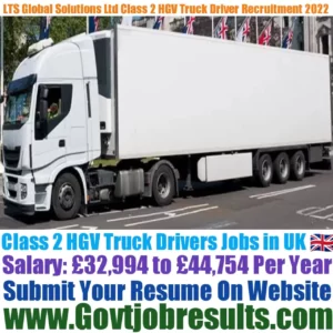 LTS Global Solutions Ltd Class 2 Truck Driver Recruitment 2022-23