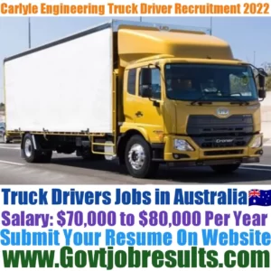 Carlyle Engineering Truck Driver Recruitment 2022-23