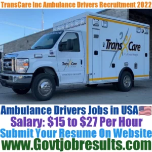 TransCare Inc Ambulance Driver Recruitment 2022-23