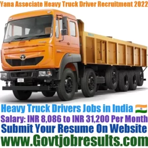 Yana Associate Heavy Truck Driver Recruitment 2022-23