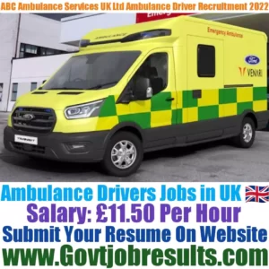 ABC Ambulance Services UK Ltd Ambulance Driver Recruitment 2022-23