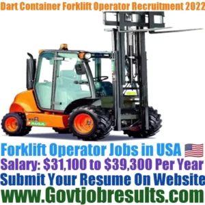 Dart Container Forklift Operator Recruitment 2022-23
