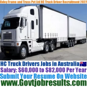 Oxley Frame and Truss Pvt Ltd HC Truck Driver Recruitment 2022-23