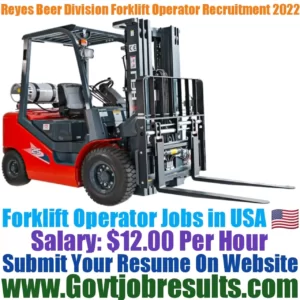 Reyes Beer Division Forklift Operator Recruitment 2022-23