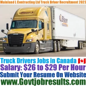 Mainland L Contracting Ltd Truck Driver Recruitment 2022-23