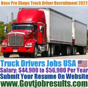Bass Pro Shops Truck Driver Recruitment 2022-23