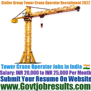 Steller Group Tower Crane Operator Recruitment 2022-23