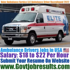 Valor Ambulance Service LLC Ambulance Driver Recruitment 2022-23