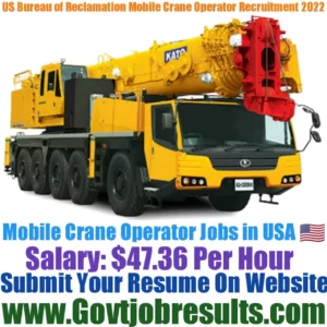 US Bureau of Reclamation Mobile Crane Operator Recruitment 2022-23