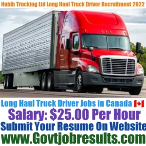 Habib Trucking Ltd Long Haul Truck Driver Recruitment 2022-23