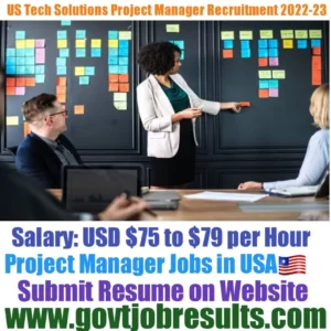 US Tech Solutions Project manager Recruitment 2022-23