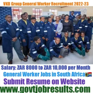 VKB Group General Worker Recruitment 2022-23