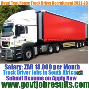 Royal Tent House CODE 14 Truck Driver Recruitment 2022-23