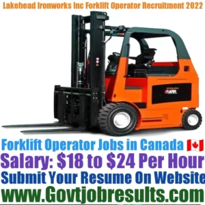 Lakehead Ironworks Inc Forklift Operator Recruitment 2022-23