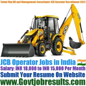 Talent Max HR and Management Consultants JCB Operator Recruitment 2022-23