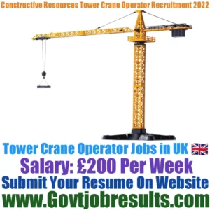 Constructive Resources Tower Crane Operator Recruitment 2022-23