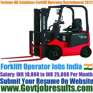 Fortune HR Solutions Forklift Operator Recruitment 2022-23