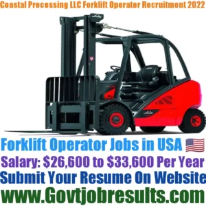 Coastal Processing LLC Forklift Operator Recruitment 2022-23