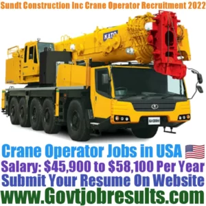 Sundt Construction Inc Crane Operator Recruitment 2022-23