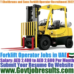 T Choithrams and Sons Forklift Operator Recruitment 2022-23