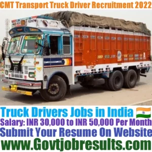 CMT Transport Truck Driver Recruitment 2022-23