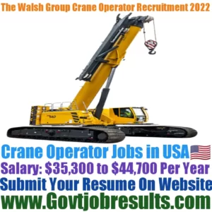 The Walsh Group Crane Operator Recruitment 2022-23